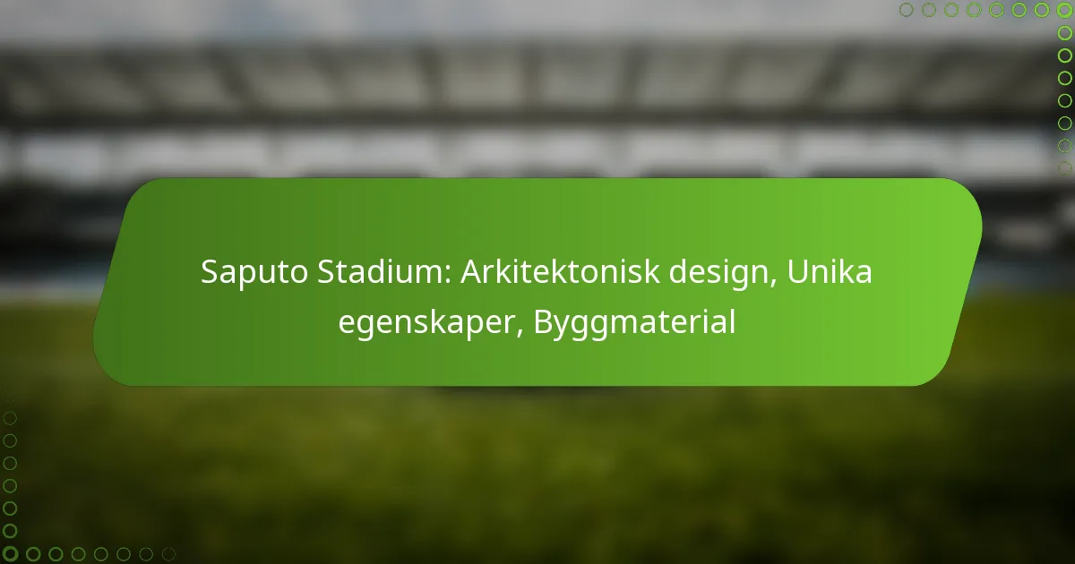 Saputo Stadium: Arkitektonisk design, Unika egenskaper, Byggmaterial